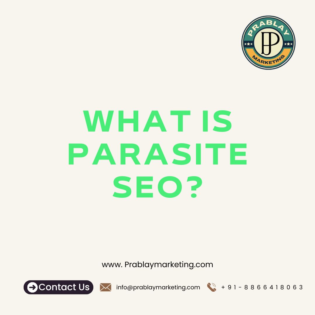 What is parasite seo by prablay marketing