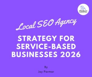Local SEO Agency Strategy for Service-Based Businesses 2026