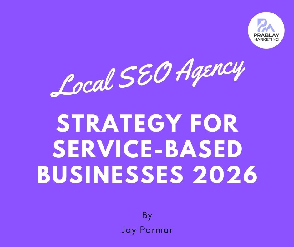 Local SEO Agency Strategy for Service-Based Businesses 2026